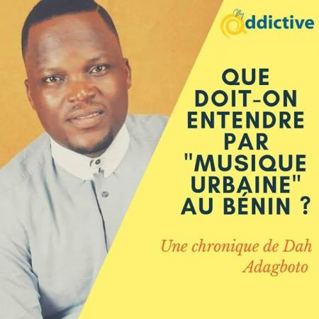 Que doit-on entendre par «musique urbaine» au Bénin?