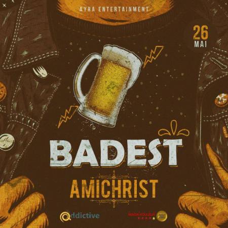 «Badest», le clin d’œil de Amichrist aux soulards