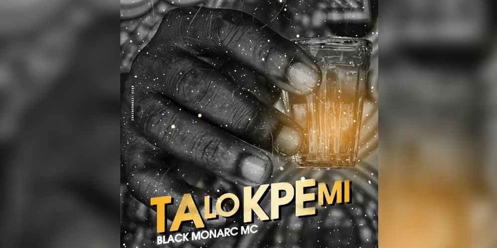 «Talokpemi», Black Monarc MC attaque l’année 2019 avec la manière