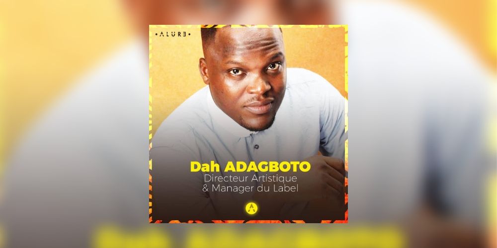 Dah Adagboto est le nouveau manager et Directeur Artistique du label Alure de Mister Blaaz