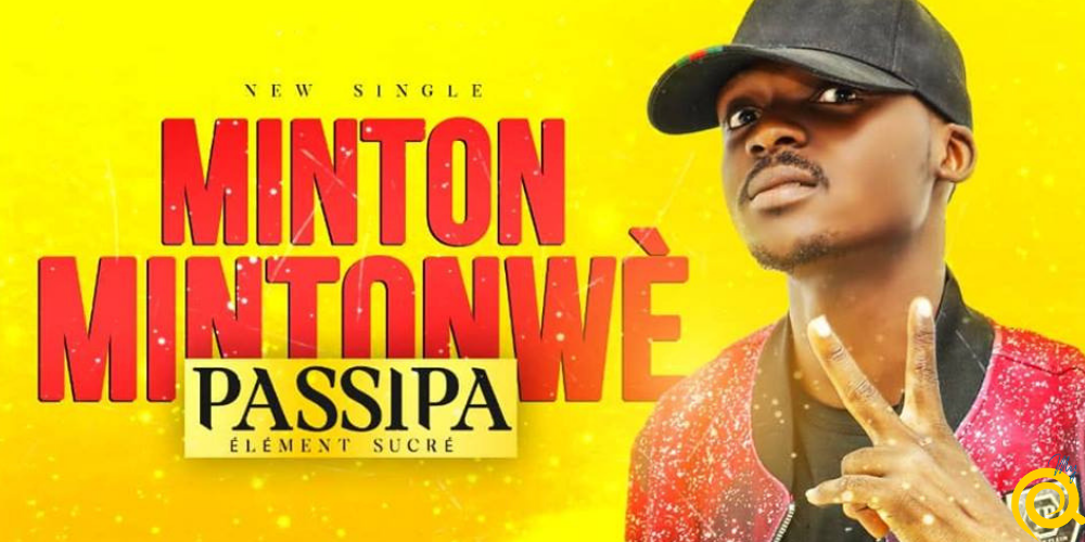 Passipa de retour avec «Minton Mintonwè»