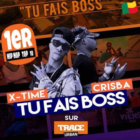 X-Time et Crisba se placent à la tête du Hip-Hop avec «Tu Fais Boss»