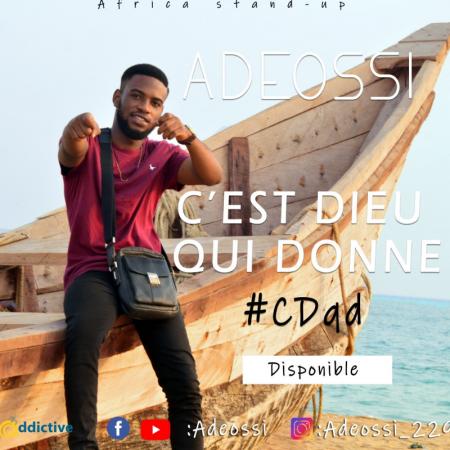 «C’est Dieu Qui Donne», le tout nouveau single officiel de Adéossi